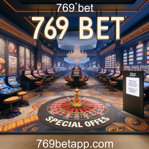 Explorando as Ofertas Especiais da 769 bet